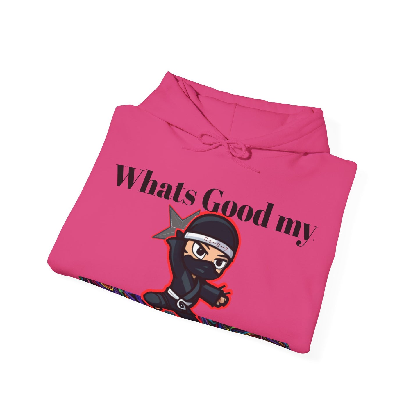 Whats Good MY Ninja!? Unisex Heavy Blend™ Hooded Sweatshirt