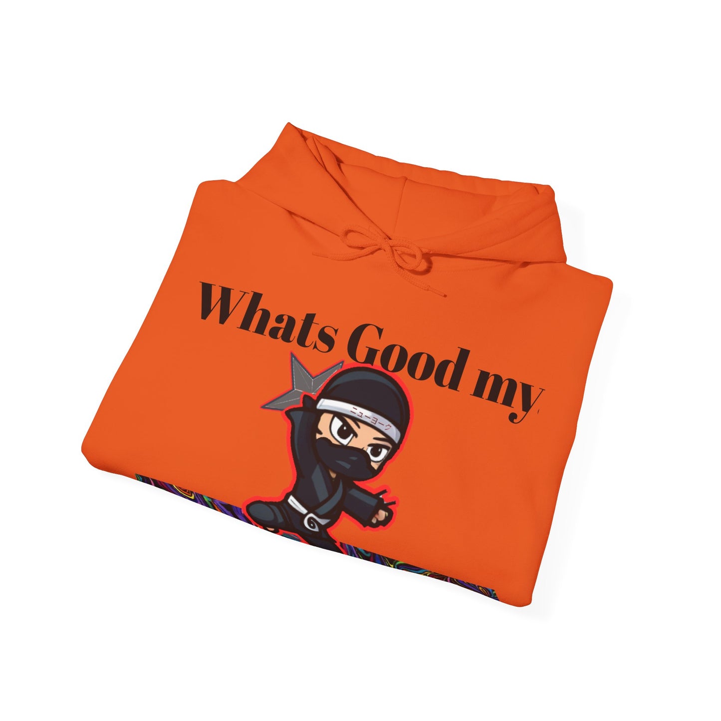 Whats Good MY Ninja!? Unisex Heavy Blend™ Hooded Sweatshirt